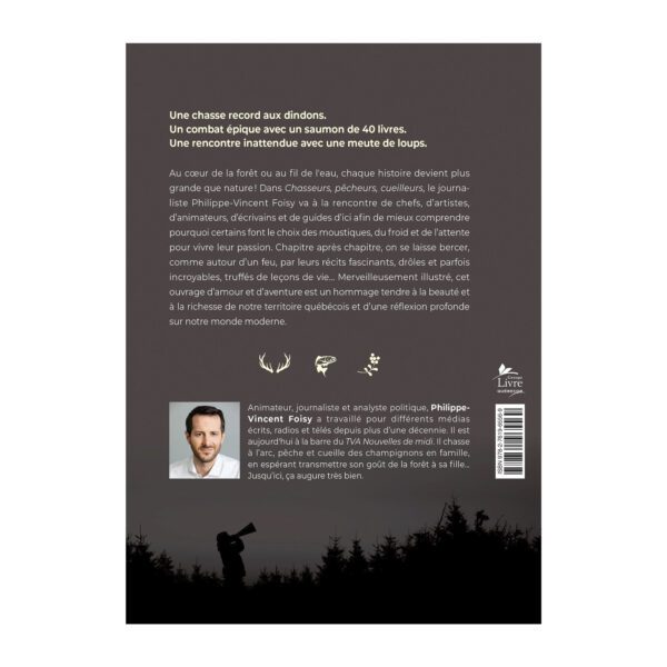 Chasseurs, pêcheurs, cueilleurs: Histoires de forêts et de rivières - Philippe-Vincent Foisy – Image 2
